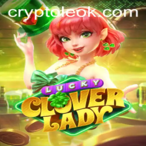 Unlock the Magic of 'LuckyCloverLady': A New Gaming Adventure